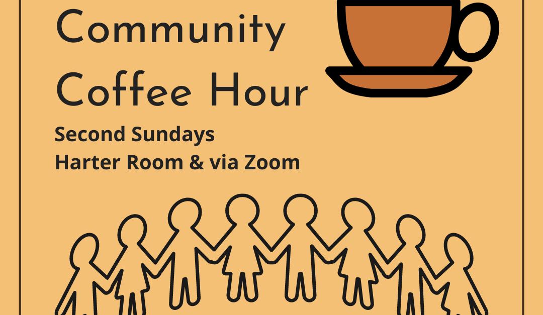 Hybrid Community Coffee Hour — First Church Cambridge